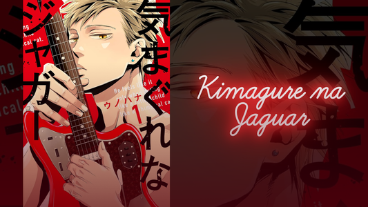 Kimagure Na Jaguar: Rekindling Passion After Tragedy